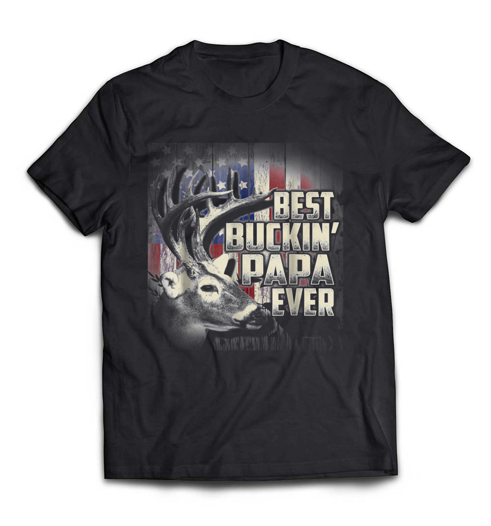 Deer Hunting Best Buckin’ Papa Ever T-Shirt: Celebrate Your Passion for Hunting